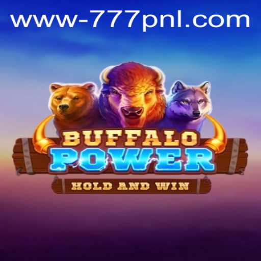 BuffaloPower: Your Gateway to the Wild Adventure in 777 PNL