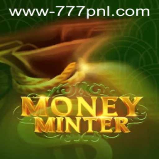 Discover the Exciting World of MoneyMinter: The Ultimate Guide to 777 PNL
